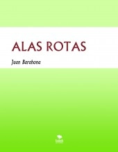 Libro ALAS ROTAS, autor barahonajuan