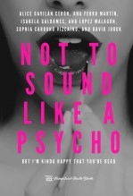 Libro Not to sound like a psycho but I'm kinda happy that you're dead, autor Hampstead Heath Books HHB
