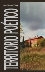 Libro Territorio poético, autor Juan Manuel Calvo Álvarez