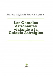 Los Gemelos Astronautas viajando a la Galaxia Astrolgico
