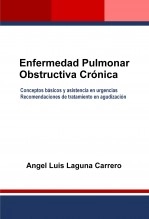 Libro Enfermedad Pulmonar Obstructiva Crónica. Conceptos básicos y asistencia en urgencias Recomendaciones de tratamiento en agudización, autor Angel Luis Laguna Carrero