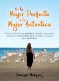 De la Mujer perfecta a la mujer autentica.