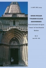 Libro Novum Speculum Titulorum Ecclesiae Barchinonensis vol. VI Resum de documents del registre "Comuns" de l'Arxiu Diocesà de Barcelona 1303-1525, autor Martí Bonet, José María