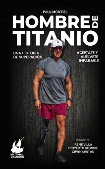 Hombre de Titanio: Una historia de superación