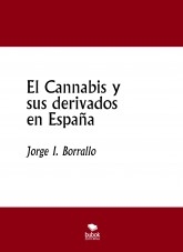 El Cannabis y sus derivados en España