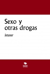 Sexo y otras drogas