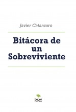 Libro Bitácora de un Sobreviviente, autor Javier Catanzaro