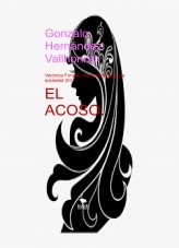 Libro El acoso. Verónica Forqué, una suicidada por la sociedad (III), autor Gonzalo Hernández Vallhonrat