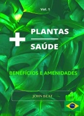 Libro +PLANTAS +SAÚDE, autor Jhon Corzo