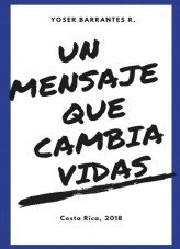 Libro Un mensaje que cambia vidas, autor yobaro