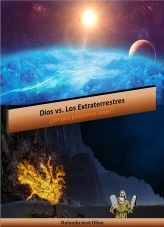 Libro Dios vs. Los Extraterrestres, autor Rolando José Olivo