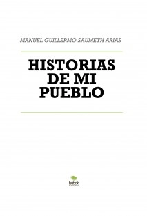 HISTORIAS DE MI PUEBLO