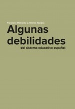 Libro Algunas debilidades del sistema educativo español, autor Educación y Formación Profesional, Ministerio de