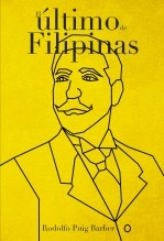 Libro EL ÚLTIMO DE FILIPINAS, autor Rodolfo Puig Barber