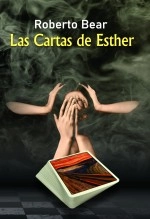 Libro Las Cartas de Esther, autor Roberto Bear