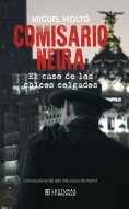 Libro Comisario Neira, autor Miguel Moltó