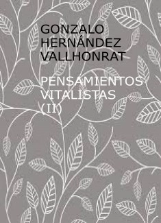 Pensamientos vitalistas (II)