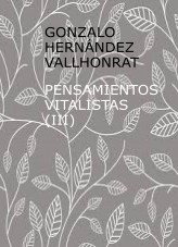 Libro Pensamientos vitalistas (III), autor Gonzalo Hernández Vallhonrat