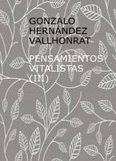 Libro Pensamientos vitalistas (III), autor Gonzalo Hernández Vallhonrat