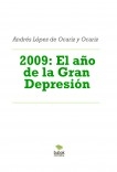 2009: El año de la Gran Depresión