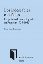 Libro Los indeseables españoles. La gestión de los refugiados en Francia (1936-1945), autor Centro de Estudios Políticos 