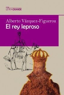 El Rey Leproso (Edición en letra grande)