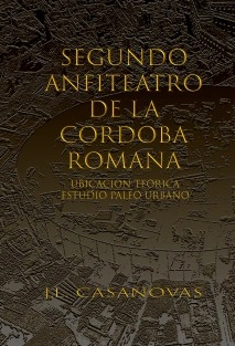 SEGUNDO ANFITEATRO DE LA CÓRDOBA ROMANA