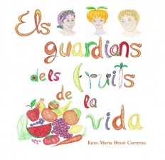 Libro Els guardians dels fruits de la vida, autor ararosa