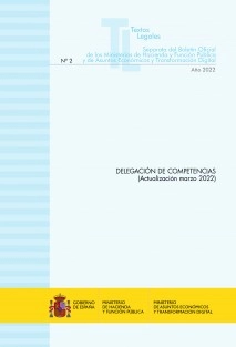 TEXTO LEGAL Nº 2/2022 "DELEGACIÓN DE COMPETENCIAS" (Actualización marzo 2022)