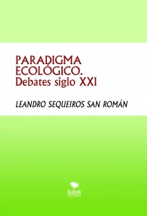 PARADIGMA ECOLÓGICO. Debates siglo XXI
