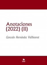Libro Anotaciones (2022) (II), autor Gonzalo Hernández Vallhonrat