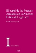 Libro El papel de las Fuerzas Armadas en la América Latina del siglo xxi, autor Centro de Estudios Políticos y Constitucionales