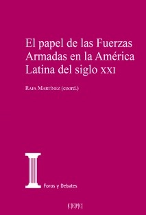 El papel de las Fuerzas Armadas en la América Latina del siglo xxi