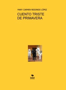 CUENTO TRISTE DE PRIMAVERA