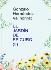 Libro El jardín de Epicuro (II), autor Gonzalo Hernández Vallhonrat