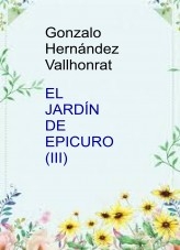 Libro El jardín de Epicuro (III), autor Gonzalo Hernández Vallhonrat