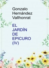 Libro El jardín de Epicuro (IV), autor Gonzalo Hernández Vallhonrat