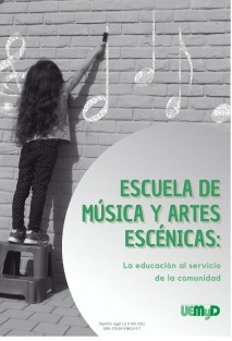 Escuelas de Música y Artes Escénicas: La educación al servicio de la comunidad