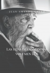 LAS HIJAS DE OZYMANDIAS - VOLUMEN 2