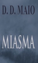 Libro Miasma, autor D. D. Maio
