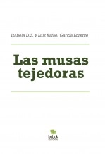 Libro Las musas tejedoras, autor Luis Rafael García Lorente
