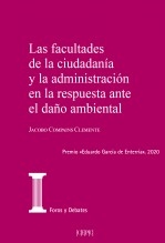 Libro Las facultades de la ciudadanía y la administración en la respuesta ante el daño ambiental, autor Centro de Estudios Políticos y Constitucionales