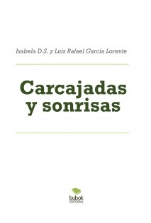 Carcajadas y sonrisas