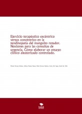 Libro Ejercicio terapéutico excéntrico versus concéntrico en la tendinopatía del manguito rotador. Nociones para las consultas de urgencia. Cómo elaborar un ensayo clínico aleatorizado controlado., autor kramerfoxx