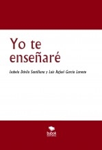 Libro Yo te enseñaré, autor Luis Rafael García Lorente