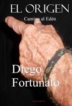 Libro EL ORIGEN-Camino al Edén, autor Diego Fortunato