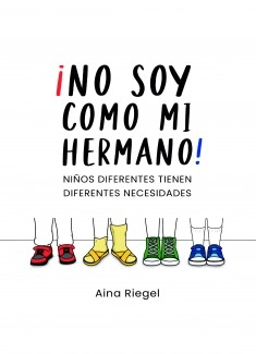¡No soy como mi hermano! Diferentes niños tienen necesidades diferentes