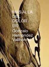 Libro Más allá del dolor (III), autor Gonzalo Hernández Vallhonrat