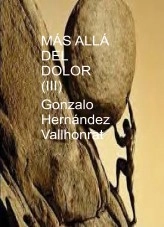 Libro Más allá del dolor (III), autor Gonzalo Hernández Vallhonrat