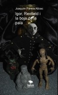 Igor, Renfield i la boja de la pala